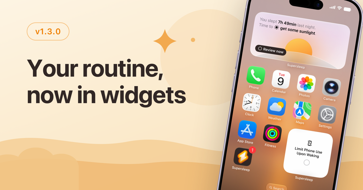 Supersleep 1.3.0 changelog banner showing an iPhone Home Screen with Supersleep widgets and the headline "Your routine, now in widgets"